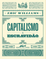 Capitalismo e escravidão - Eric Williams.pdf